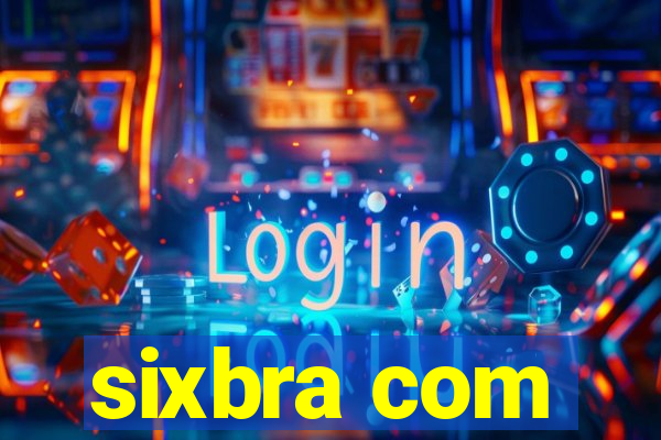 sixbra com